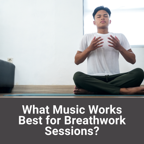 What Music Works Best for Breathwork Sessions?