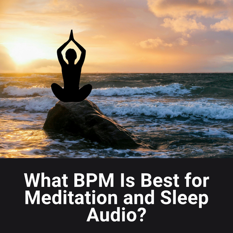 best BPM for meditation