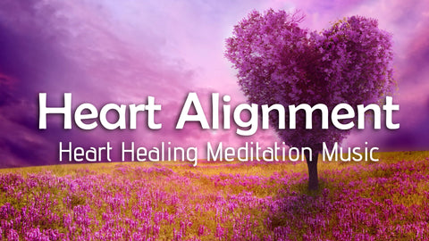 Royalty Free Meditation Music for Heart Healing & Alignment