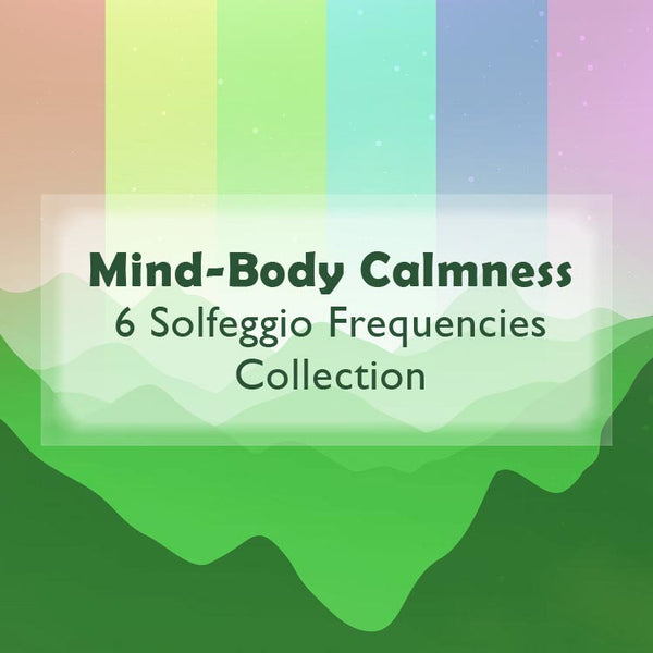 Mind-Body Calmness - 6 solfeggio frequencies collection. Royalty free meditation music download.
