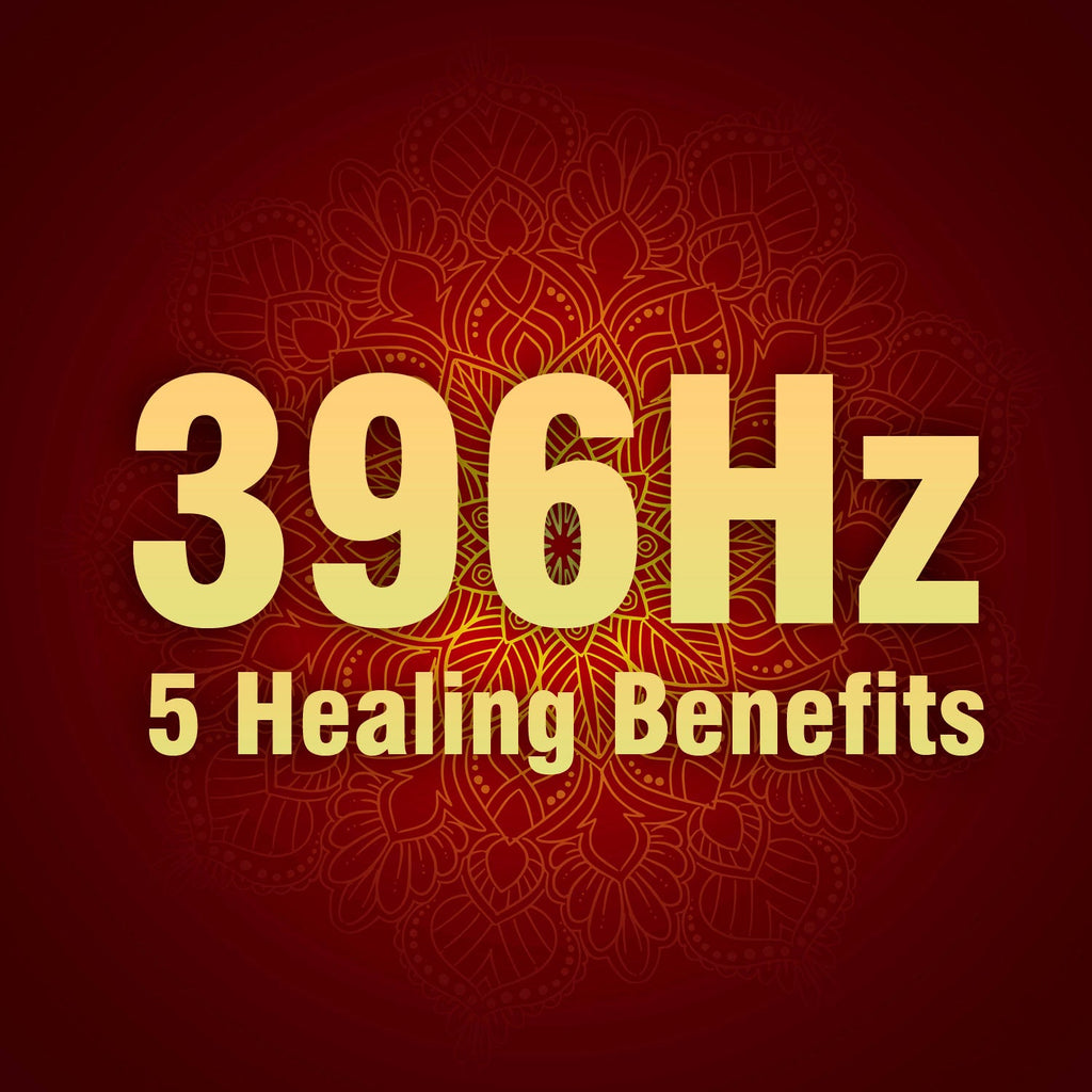 5 Healing Benefits of 396Hz Solfeggio Frequency