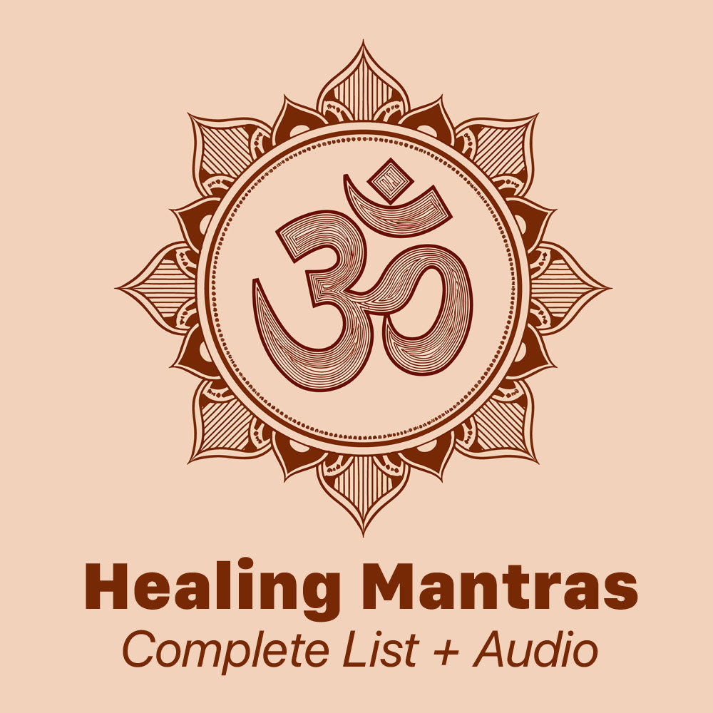 List of All Healing Mantras: A Complete Guide with Audio Samples