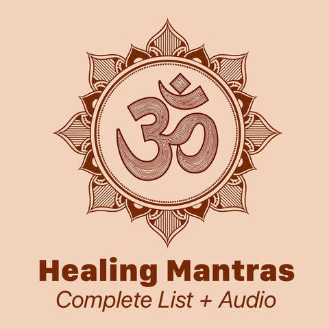 List of All Healing Mantras: A Complete Guide with Audio