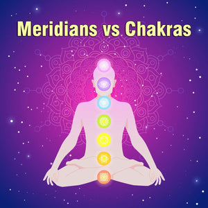 Meridians vs. Chakras: What’s the Difference & Why It Matters