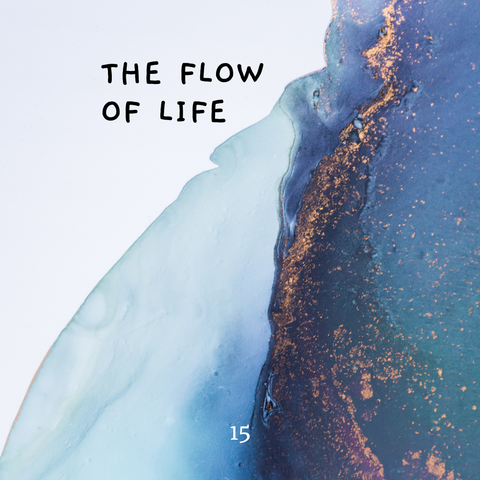 Shaltazar Message #15 - The Flow of Life