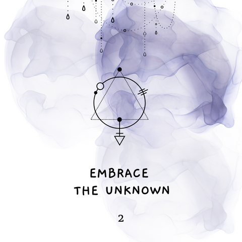 Shaltazar Message #2 - Embrace the Unknown