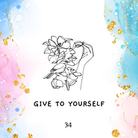 Shaltazar Message #34 - Give to Yourself