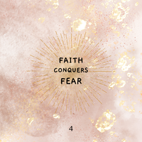 Shaltazar Message #4 - Faith Conquers Fear