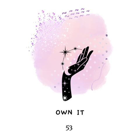 Shaltazar Message #53 - Own It
