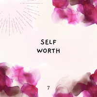 Shaltazar Message #7 - Self Worth