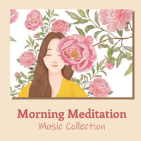 Morning Meditation Music - Bundle