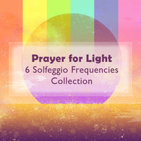 Prayer for Light - 6 solfeggio frequencies collection. Royalty free meditation music download.